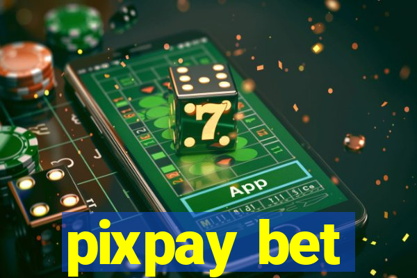 pixpay bet